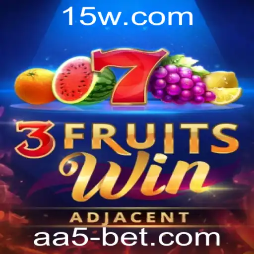 Descubra o Excitante Mundo de 3FruitsWin com aa5bet